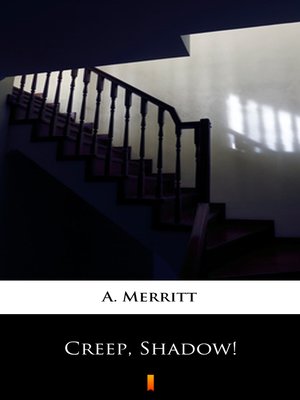 cover image of Creep, Shadow!